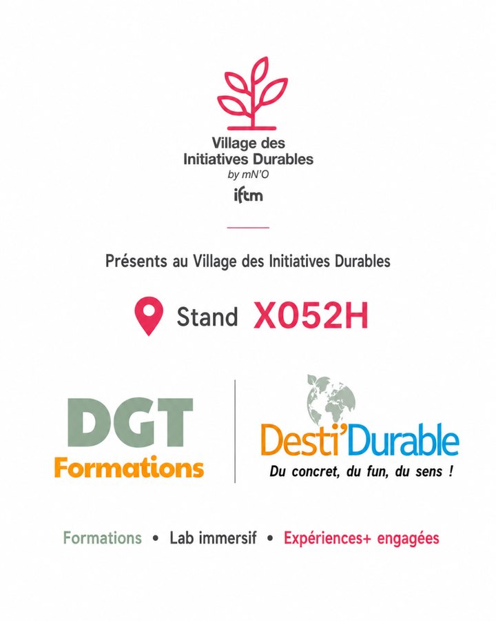 DGT Formations & Desti'Durable — Village des Initiatives Durables, stand X052H